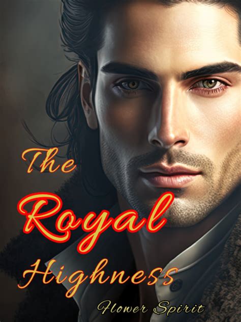 Read The Royal Highness - Snowwhite123 - WebNovel