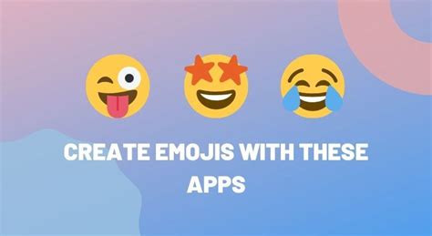 5 Best Emoji Maker Apps for Android - Technastic