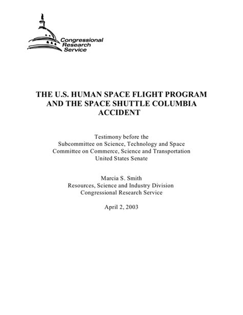 THE U.S. HUMAN SPACE FLIGHT PROGRAM AND THE SPACE SHUTTLE COLUMBIA ACCIDENT