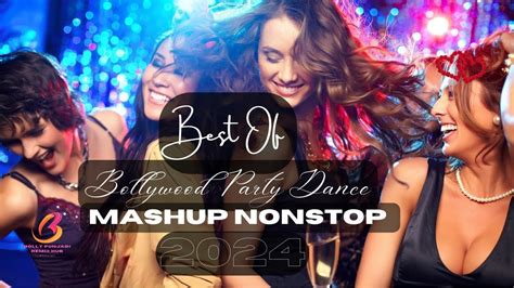 Bollywood Party Mashup in 2024 Non Stop Bollywood Dance Party Songs Hindi Dance Songs - YouTube