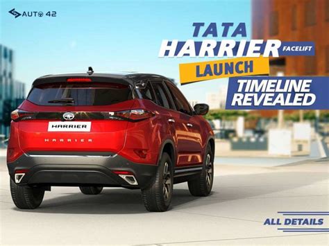 Tata Harrier Facelift Launch Timeline Revealed - All Details