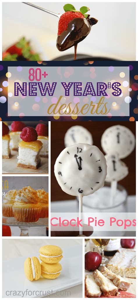 Over 80 New Year's Eve Dessert Ideas - Crazy for Crust