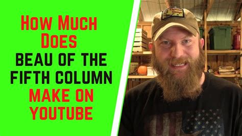 How Much Does Beau Of The Fifth Column Make On YouTube - YouTube