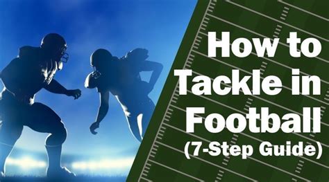 How to Tackle in Football (7-Step Guide)