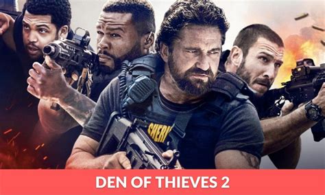 Den Of Thieves 2 Release Date, Cast, Plot, Trailer & More - RegalTribune