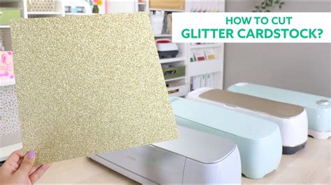 Cricut - How to Cut Glitter Cardstock? Best settings (Maker 3, Explore ...