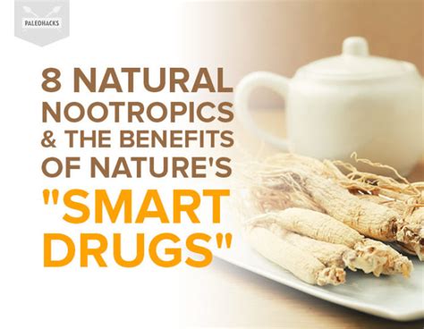 8 Natural Nootropics & The Benefits of Nature's "Smart Drugs" | Health