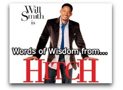 Hitch Will Smith Movie Quotes. QuotesGram