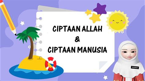 ciptaan Allah dan ciptaan manusia - YouTube