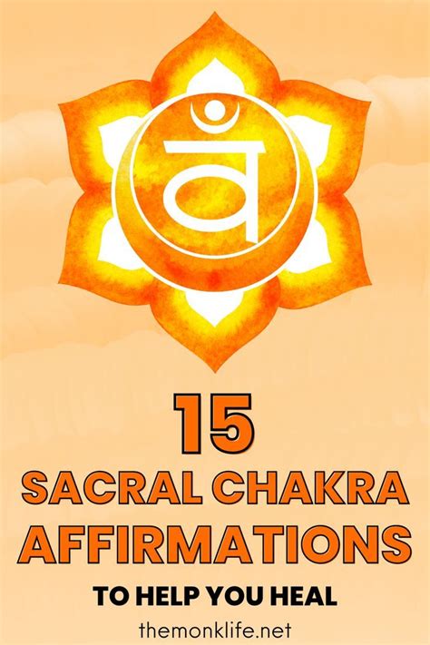 15 Sacral Chakra Affirmations for Healing