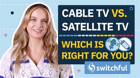 Cable TV vs Satellite TV | Which Is Best for You? - YouTube