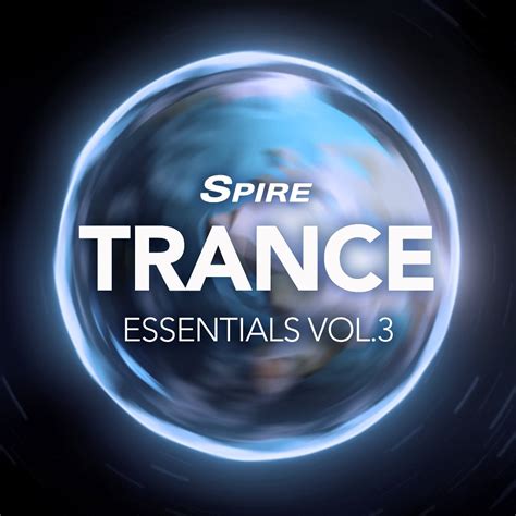 Reveal Sound releases Spire Trance Essentials Vol. 3