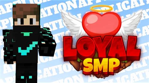 My Application for Loyal SMP [SEASON 3] - YouTube