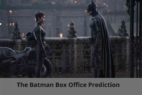 The Batman Box Office Collection Prediction & Budget, Review - Kingtechiz