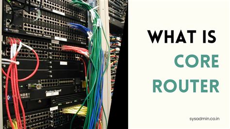 What is Core Router?