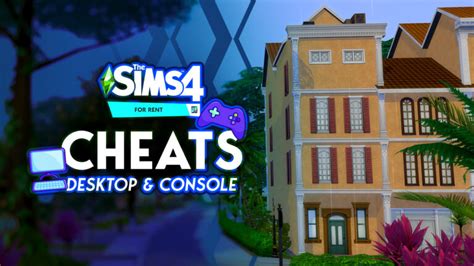 Useful The Sims 4 For Rent Cheats: Full Guide