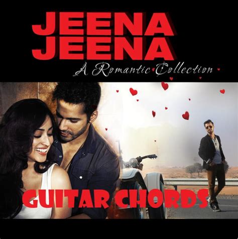 Jeena Jeena Easy Guitar Chords - Atif Aslam 2015 - GUITAR KNOWLEDGE