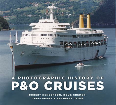 A Photographic History of P&O Cruises - The History Press