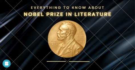 The Nobel Prize in Literature: Winners, Nomination Process.