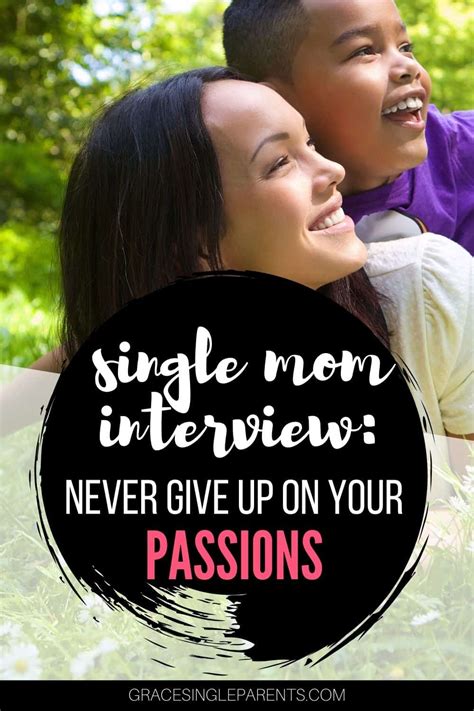 Successful Single Mom Interview: Never Give Up On Your Passions