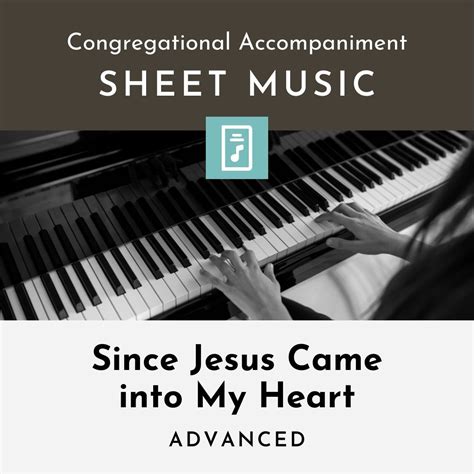 Since Jesus Came into My Heart - Sheet Music - Natalie Raynes Music