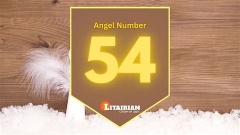 Angel Number 54 Meaning And Significance - Litairian