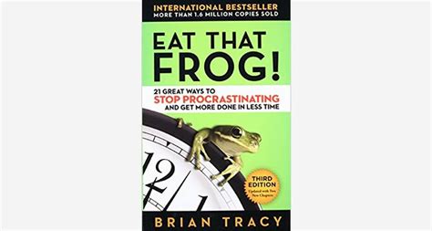 Book Summary: Eat That Frog! by Brian Tracy [Infographic] - The Exceptional Skills