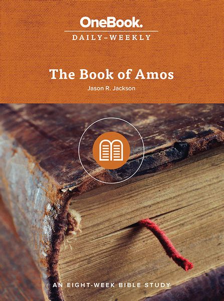 The Book of Amos (OneBook: Daily-Weekly) - Seedbed