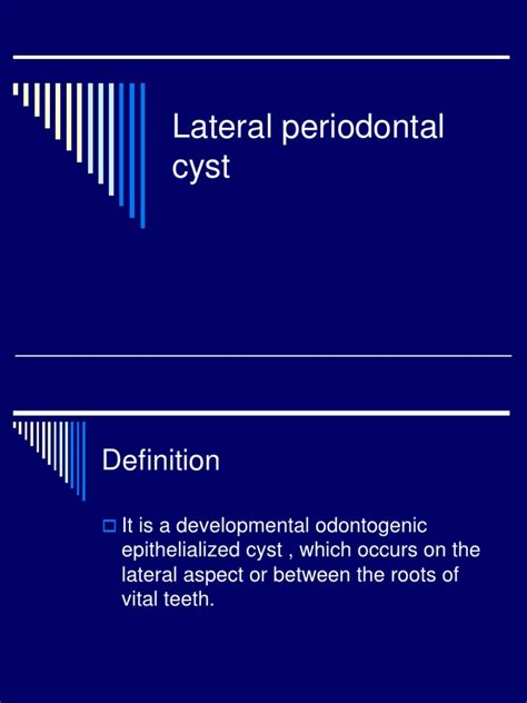 Lateral Periodontal Cyst