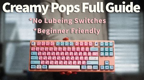 How To Build This Creamy Pops Keyboard And Perfectly On Your First Try ...