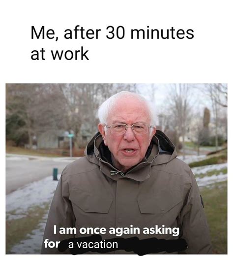 I'm ready for retirement : r/memes