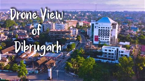 A Scenic Drone Video of Dibrugarh assam | dibrugarh town. - YouTube