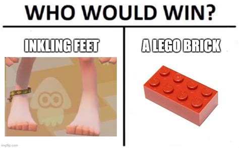 Inkling feet vs. a lego brick (Splatoon meme) - Imgflip