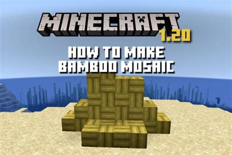 How to Make a Bamboo Mosaic in Minecraft 1.20 (Guide) | Beebom