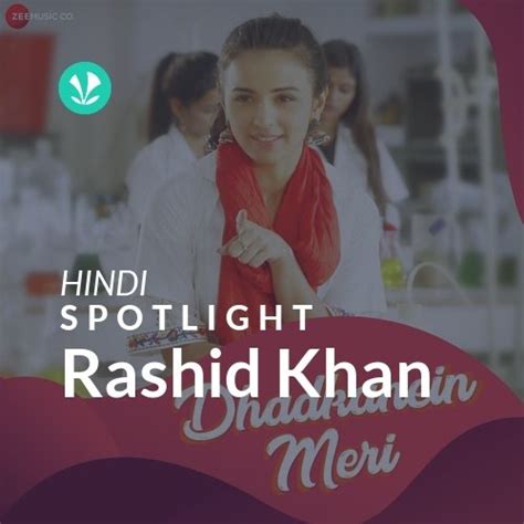 Rashid Khan - Spotlight - Latest Hindi Songs Online - JioSaavn