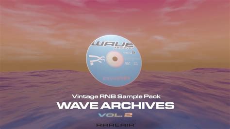 [FREE] Loop Kit / Sample Pack - "Wave Archives Vol.2" (00's 90's RnB ...