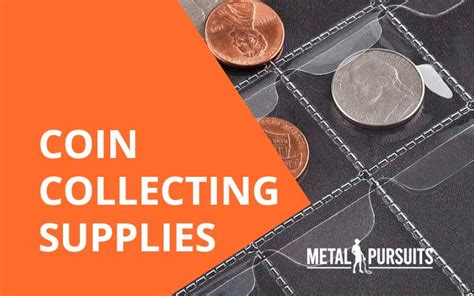 Coin Collecting Supplies | Metal Pursuits