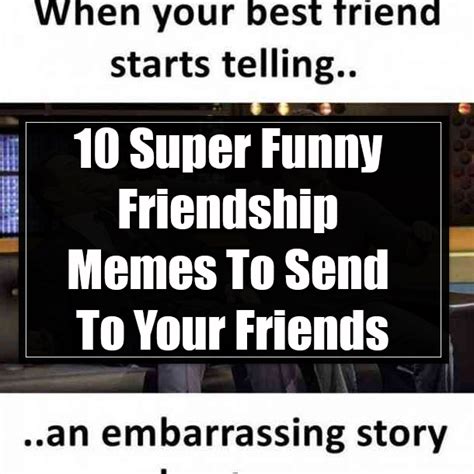 Good Memes To Send To Your Friends