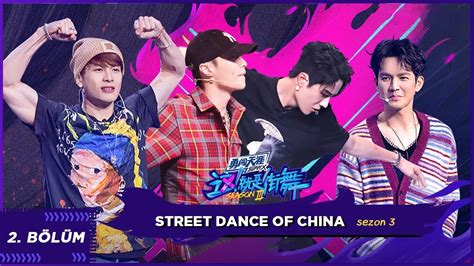 Street Dance of China 3 - Bölüm 2 [Türkçe Altyazılı] Linkler Açıklamada! - YouTube