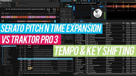 Traktor Pro 3 vs Serato DJ Pitch 'n Time | Tempo and Key Shifting ...