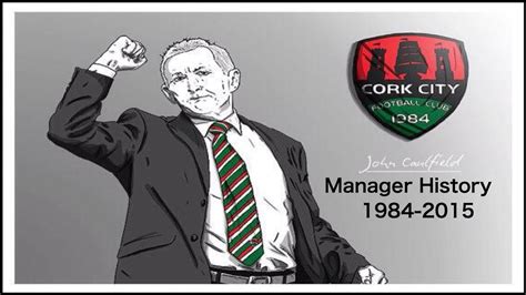 Cork City FC- Manager History(1984-2014) - YouTube