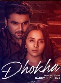 Dhokha song lyrics - NINJA - Sruishty Mann - Punjabi Pollywood