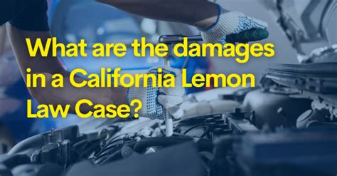 What Are the Damages in Lemon Law Cases in California?