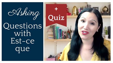 How to Ask Questions in French using est-ce que [French grammar with short QUIZ and answers ...