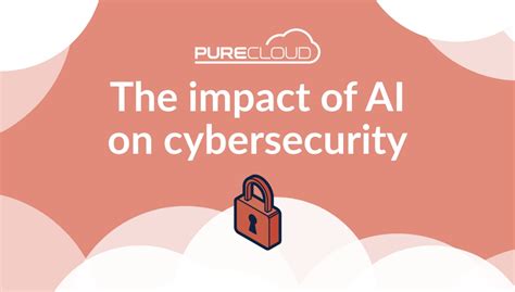 The impact of AI on cybersecurity - Pure Cloud Solutions