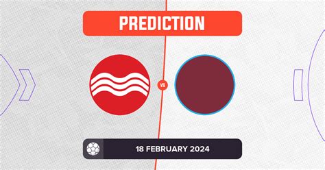 Nottingham Forest vs West Ham Prediction and Tips - 18 February 2024