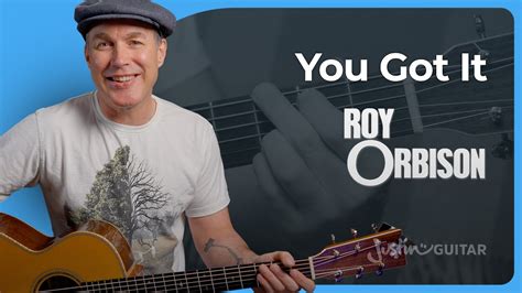 You Got It by Roy Orbison | Acoustic & Electric Guitar Lesson | Guitar ...