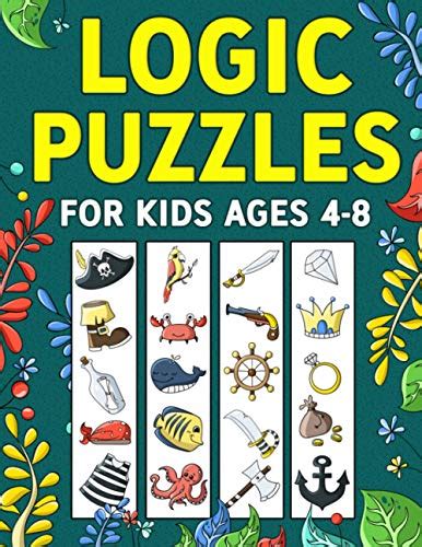 Logic Puzzles for Kids Ages 4-8: A Fun Educational Workbook To Practice Critical Thinking ...