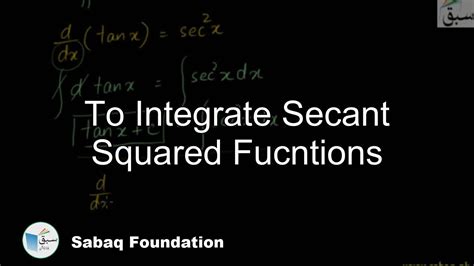 To Integrate Secant Squared Fucntions, Math Lecture | Sabaq.pk - YouTube