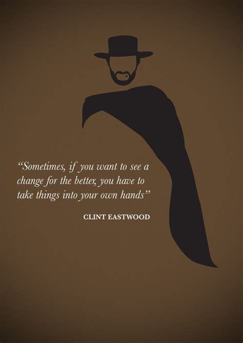 Clint Eastwood Famous Quotes. QuotesGram